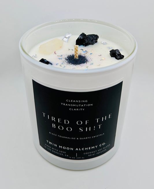 TIRED OF THE BOO SH!T — 14 oz candle